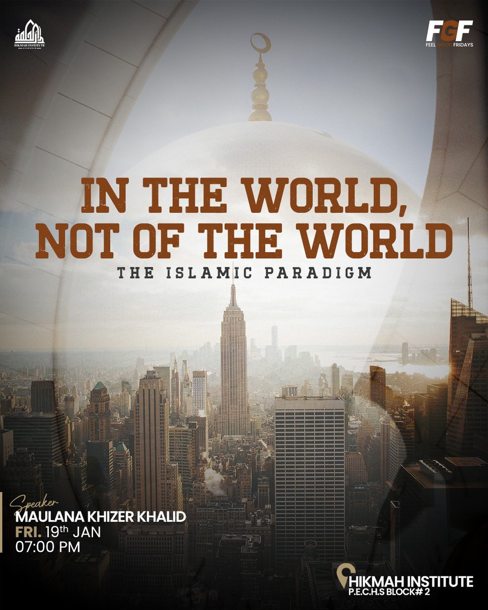 HikmahInst's tweet photo. IN THE WORLD, NOT OF THE WORLD: The Islamic Paradigm

🎙️ Maulana Khizer Khalid

🗓️ Date: Friday, January 19th,  2024. 
🕤 Time: 7:00 PM onwards. 

📎 Refreshments will be served.
🔖 Onsite For Men Only. 

📍 Venue: Hikmah Institute Campus https://t.co/eFbdszGu0s