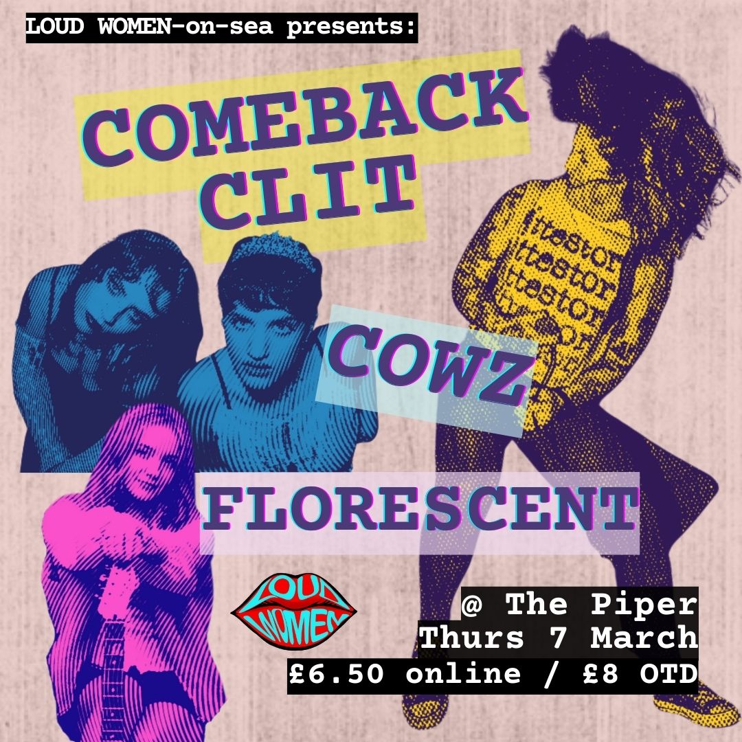 We're back in Hastings on 7 March for a beaut of a gig for #internationalwomensday, with:
💋 <a href="/comebackclit/">Comeback Clit</a> - Hardcore punx from Hastings
💋 <a href="/wearecowz/">COWZ</a> - alt-pop/producer duo from Brighton
💋 Florescent - Brand spanking new alt-rock band from Hastings
Tickets on Eventbrite now 💋