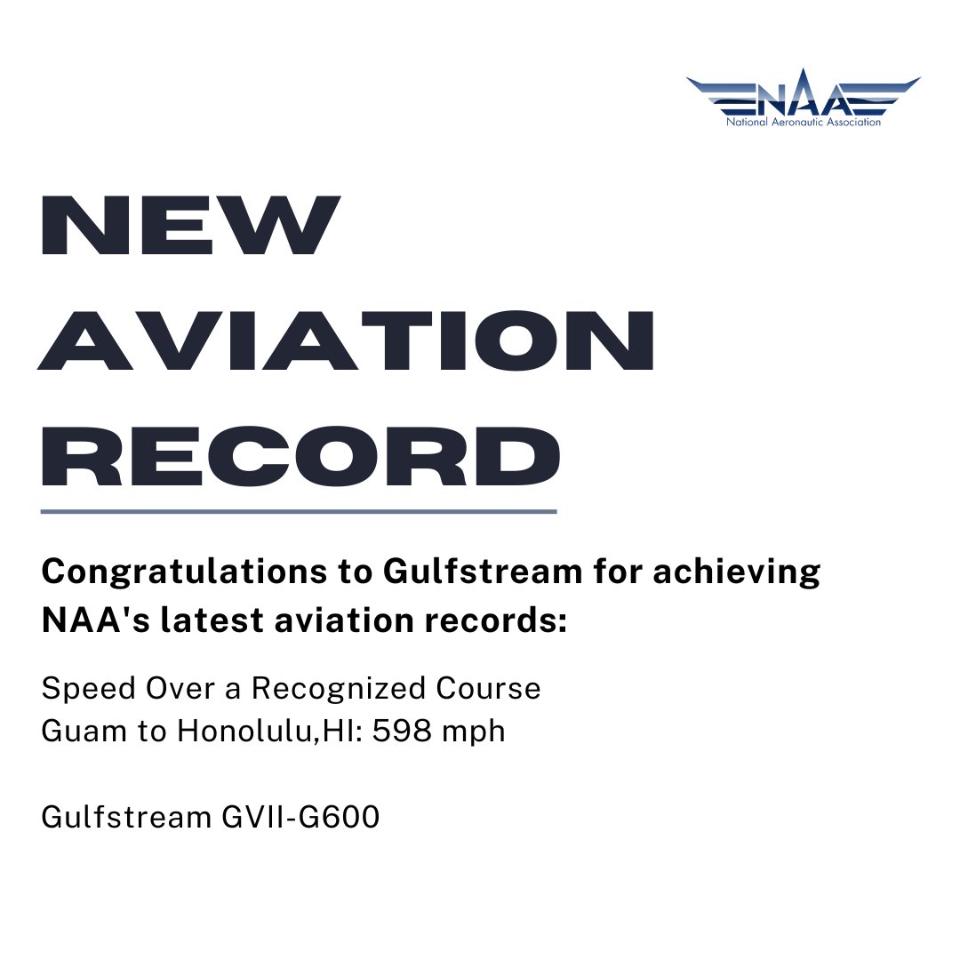 Congratulations to @gulfstreamaero for achieving NAA’s latest #aviation record! #setrecords #gulfstream #records #aviation