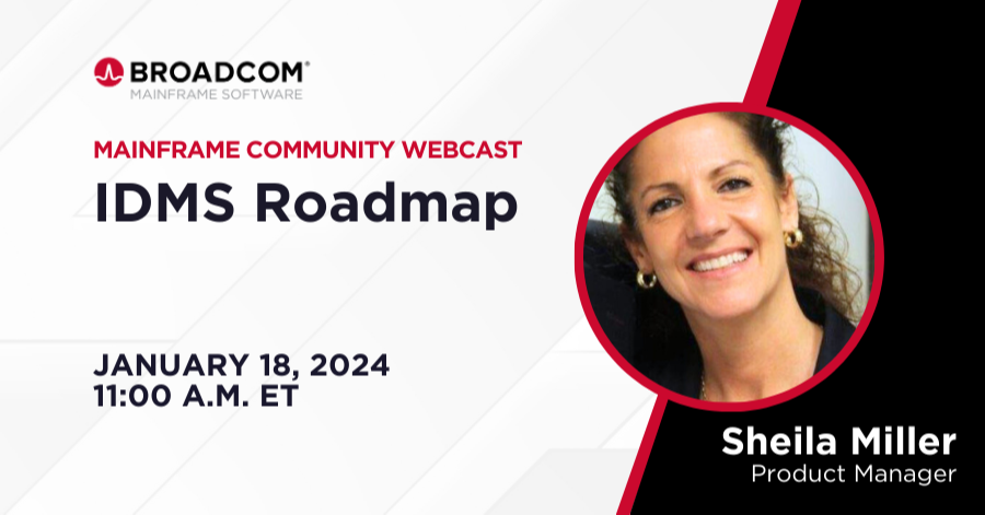 Join IDMS product manager Sheila Miller on January 18, 2024 at a.m. 11 ET for our IDMS Roadmap webcast. Come learn what the IDMS team has been working on – and what they have planned for the future of the product! bit.ly/3S2Lyr8