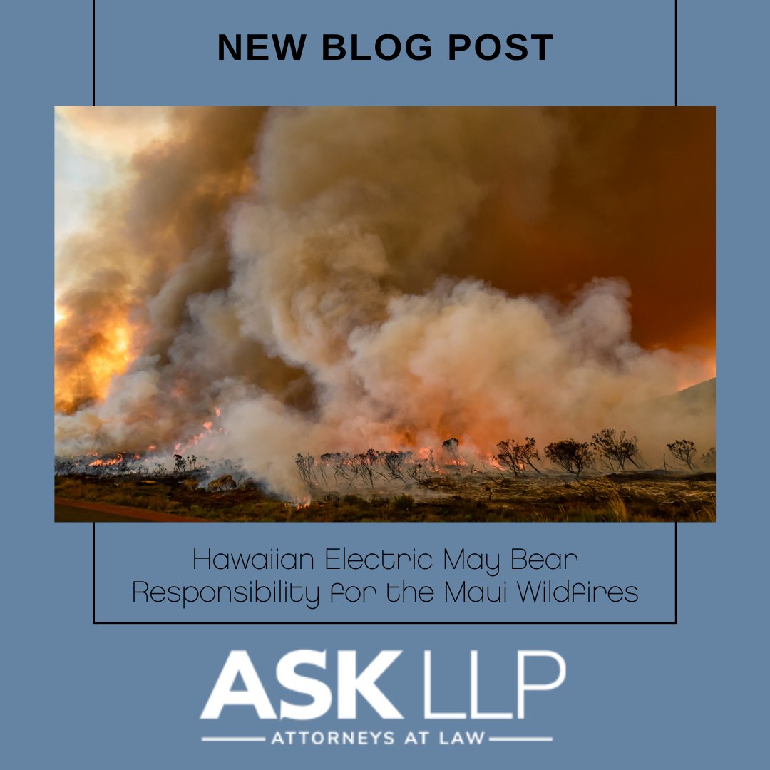ASK_LLP's tweet photo. In the aftermath of the 2023 Maui wildfires, the world was left reeling. With untold acres scorched, lives shattered, and countless still displaced, the question of responsibility hangs heavy in the air. Our latest blog post dives deep into the matter. #ASKLLP https://t.co/JXAw1imRUA