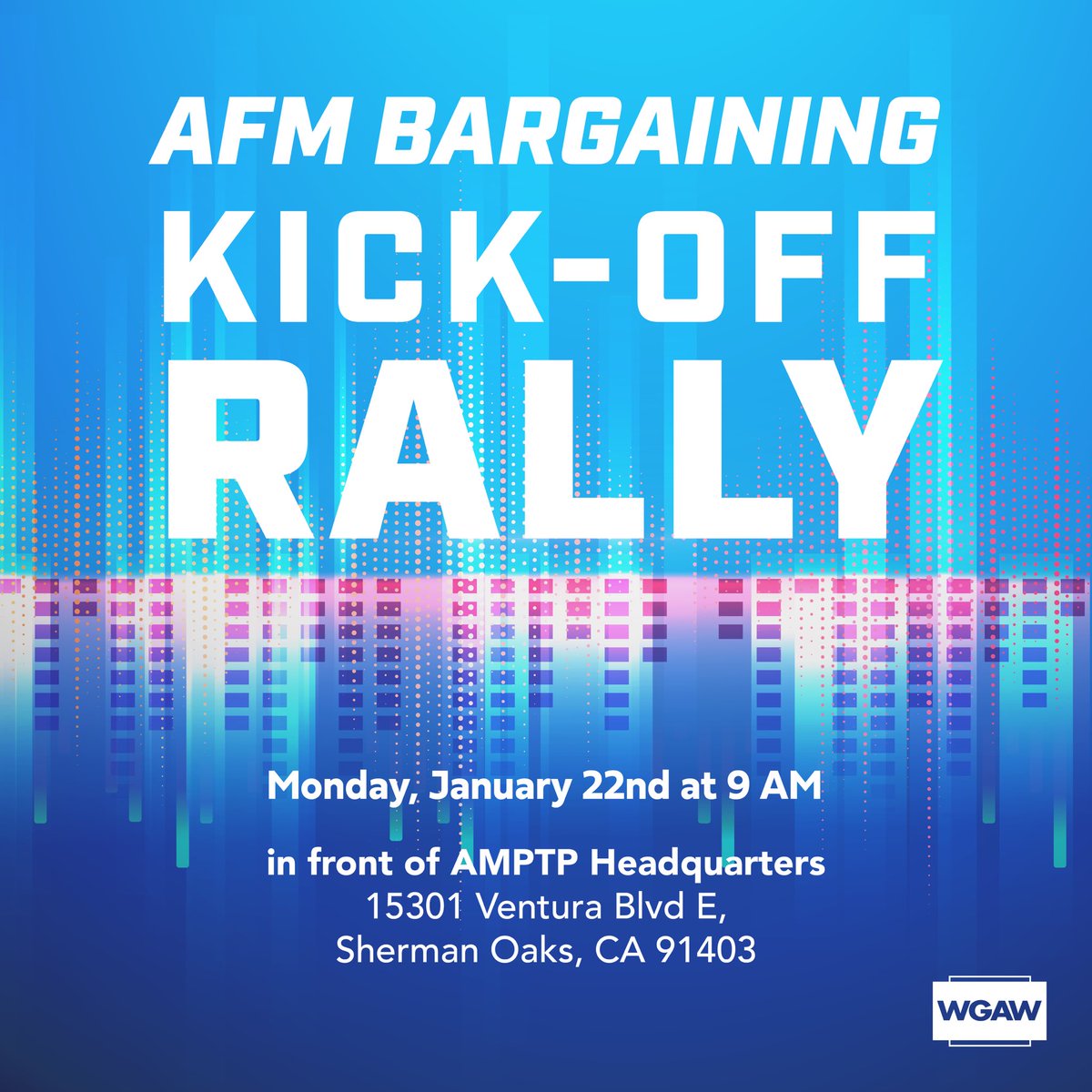 Join your fellow WGAW members and AFM union siblings at @The_AFM Bargaining Kick-Off Rally, Monday, January 22 outside of AMPTP HQ #1u #unionstrong