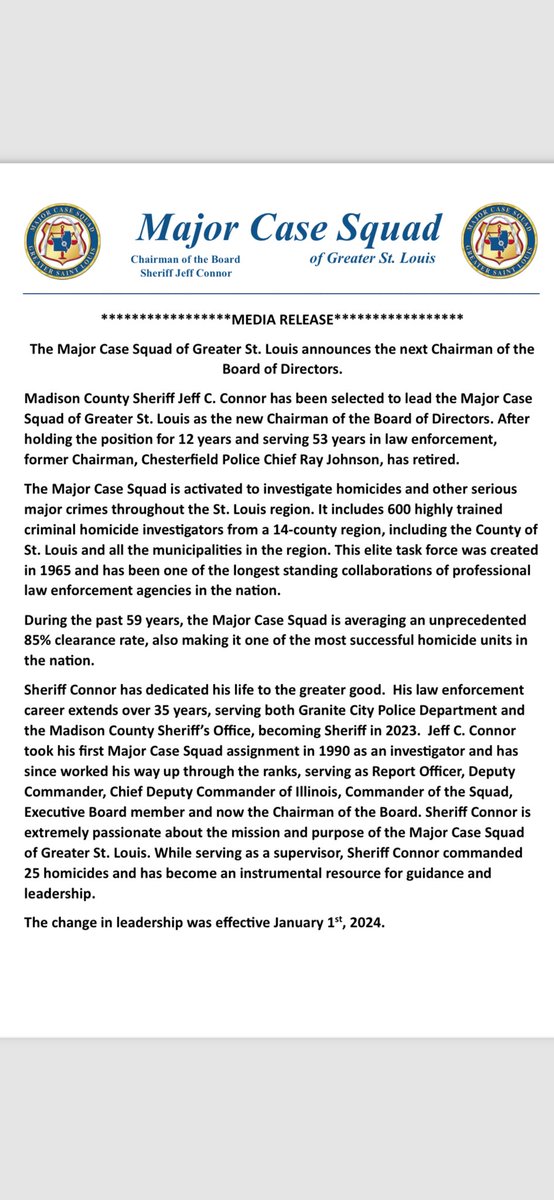 Please see the attached press release regarding the recent selection of Sheriff Jeff Connor as the new Chairman of the Board of Directors for the Major Case Squad.