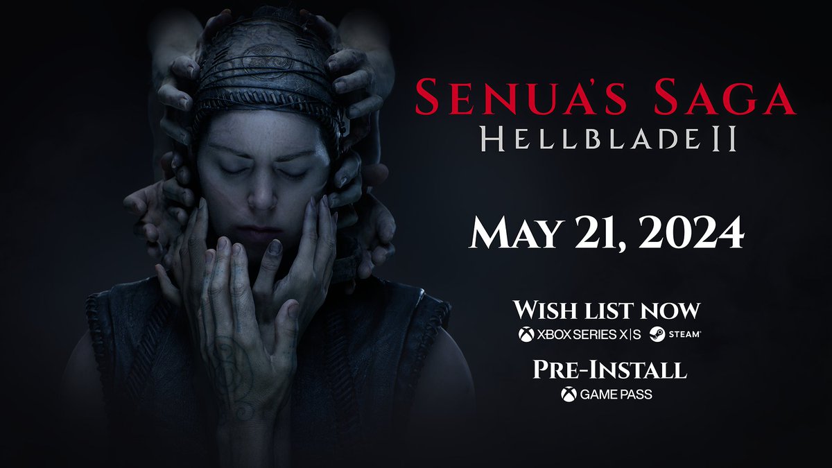 Senua’s Saga: Hellblade II, coming May 21st, 2024.