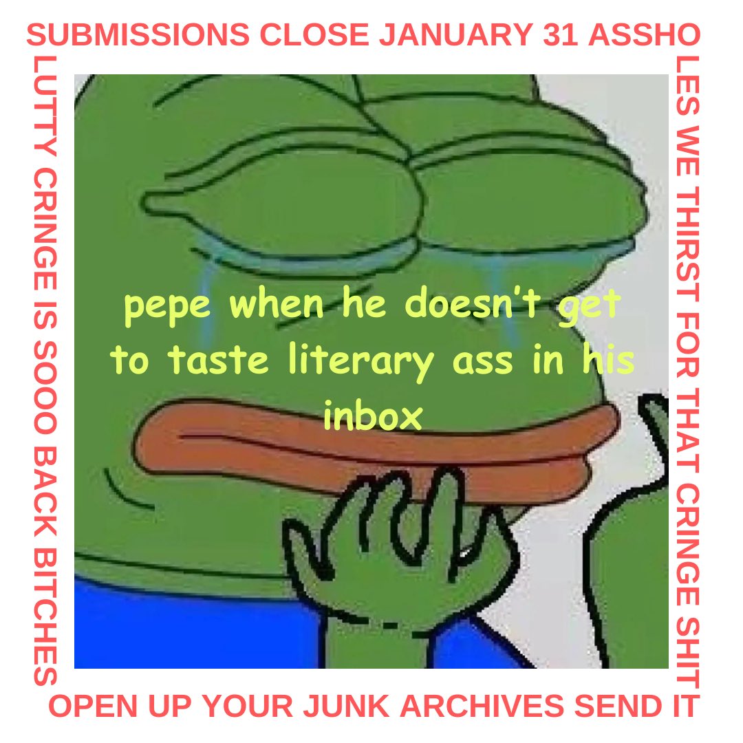 nakedcatlitmag's tweet photo. CRINGE π
SUBMISSIONS CLOSING JAN 31
SEND US UR WORST
nakedcatcringefest@gmail.com https://t.co/wTfuH9Qti8