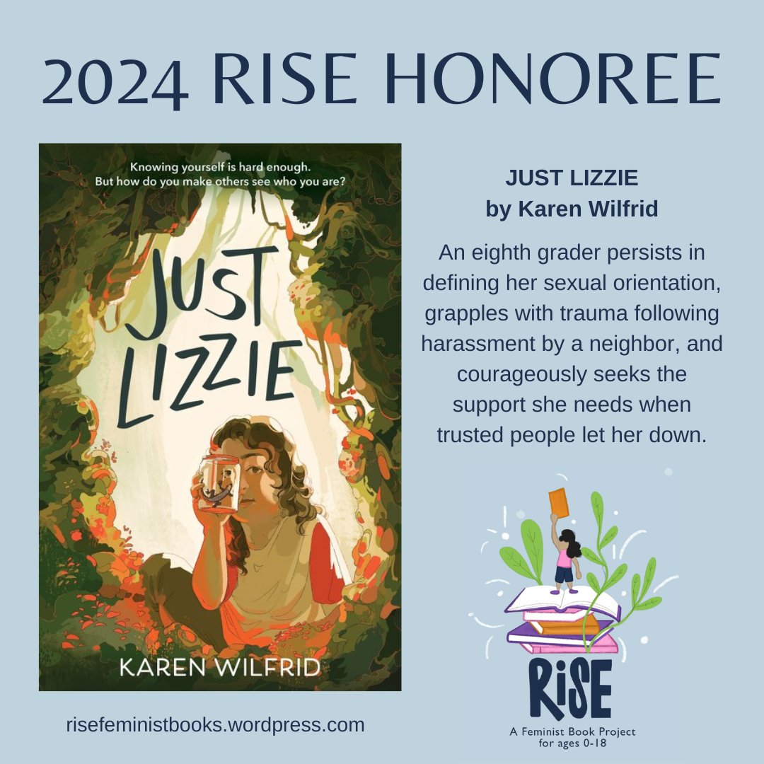 I received exciting news this week: JUST LIZZIE has been selected for the ALA's "Rise 2024 Booklist." Each year, Rise recommends recent books for young readers with "significant feminist content." I am honored!