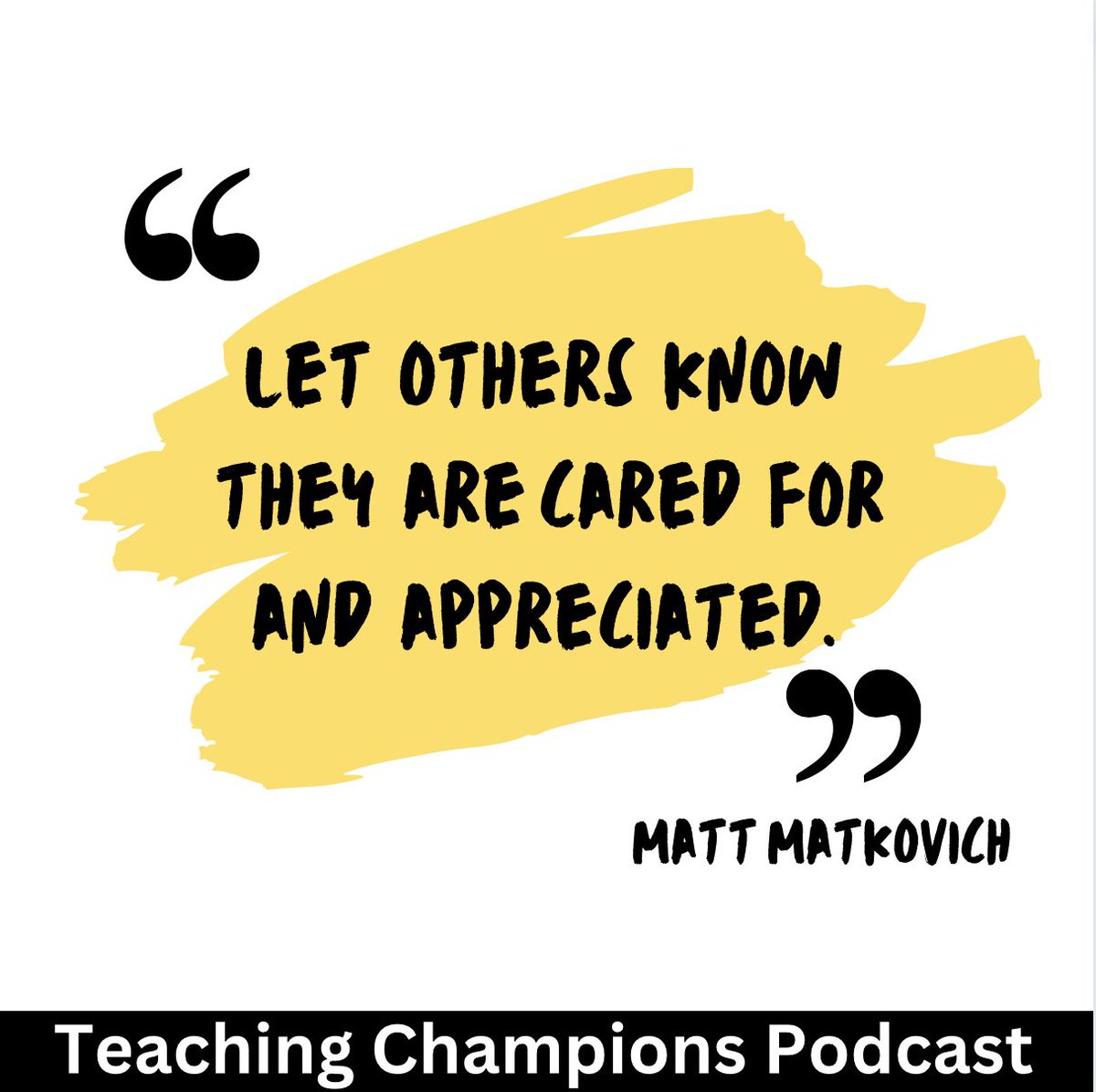 A simple reminder as we end the work week. Be deliberate tomorrow in lifting someone up and letting them know they are appreciated.🙏 #TeachingChampionsPodcast