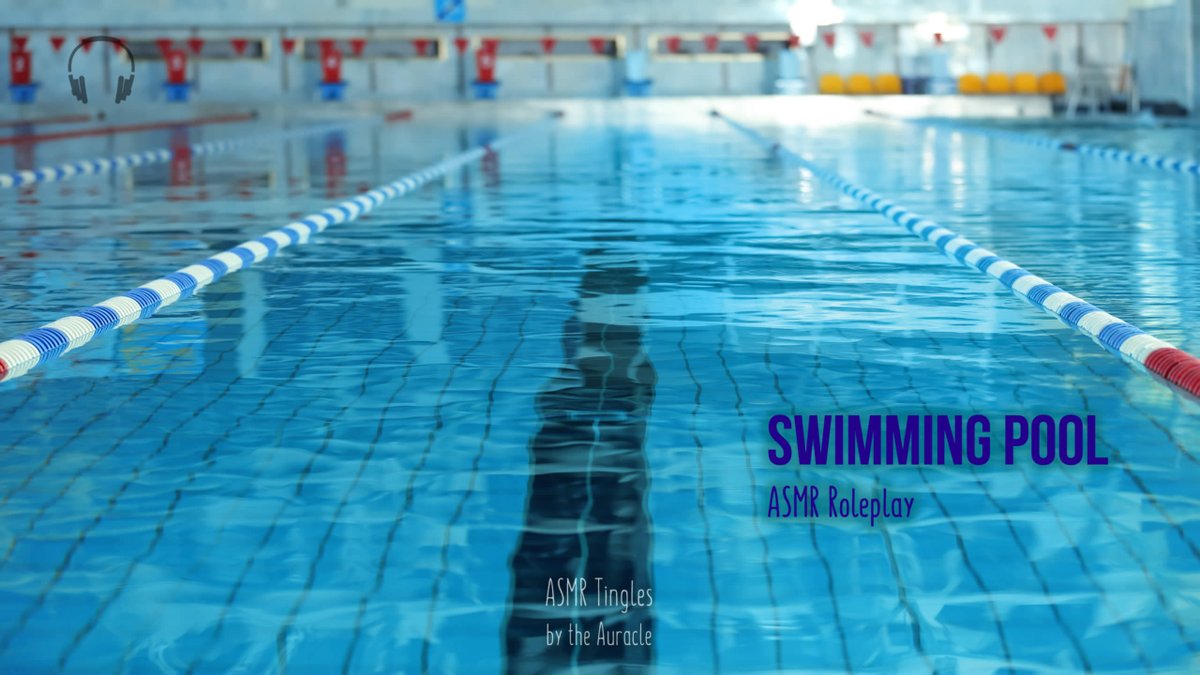TheAuracleASMR's tweet photo. [ASMR] ★ Swimming Pool Roleplay ★ [personal attention] [F4A] [binaural] https://t.co/FHvTV04YAf https://t.co/6GLe3FeI5E