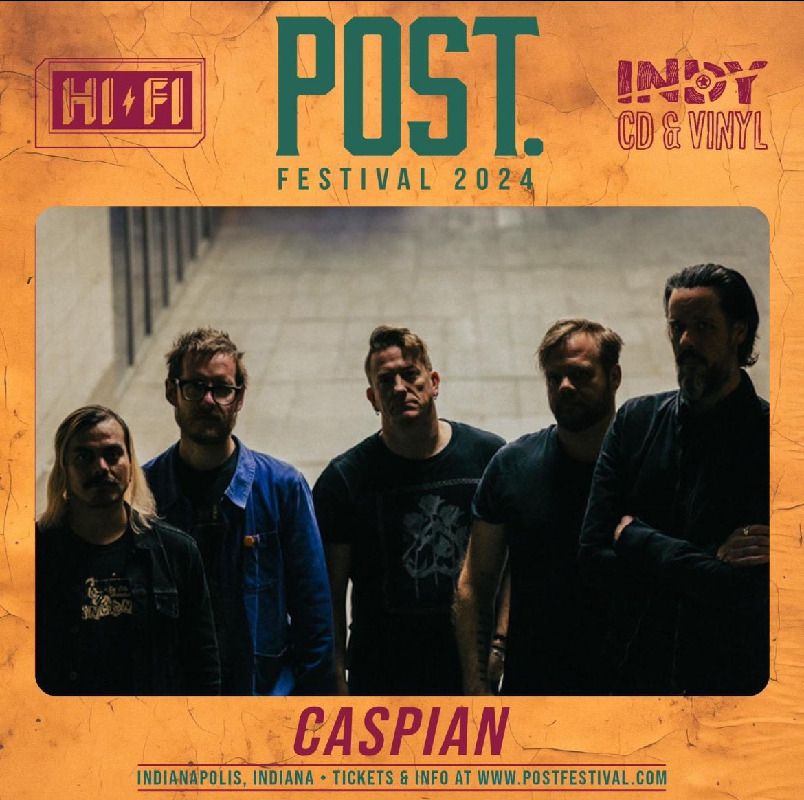 Post. Festival Proudly Presents: <a href="/caspian/">CASPIAN</a> 

July 25-27, 2024 <a href="/thehifiindy/">HI-FI | HI-FI Annex</a> Indianapolis

Tickets Available Now!
shorturl.at/ako12