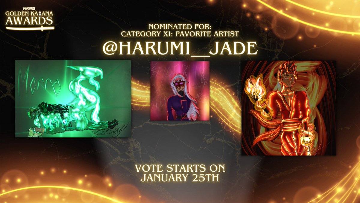 CATEGORY XI [7/8]

<a href="/Harumi__Jade/">The Quiet One</a> has been nominated for "FAVORITE ARTIST"

Vote starts on January 25th!
#Ninjago #NinjagoDragonsRising #NinjagoGKA