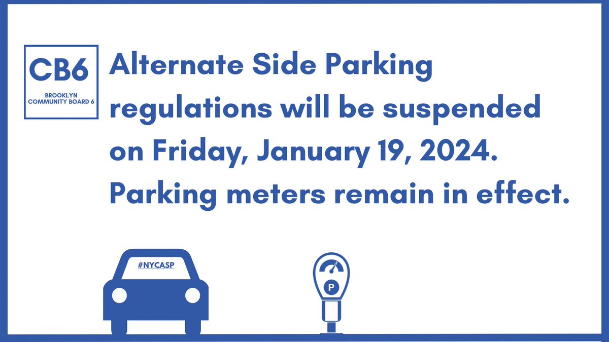 Brooklyn Community Board 6 (@brooklyncb6) on Twitter photo Alternate Side Parking regulations will be suspended on Friday, January 19, 2024. Parking meters remain in effect. <a href="/NYCASP/">NYC Alt Side Parking</a> Alternate Side Parking regulations will be suspended on Friday, January 19, 2024. Parking meters remain in effect. <a href="/NYCASP/">NYC Alt Side Parking</a>