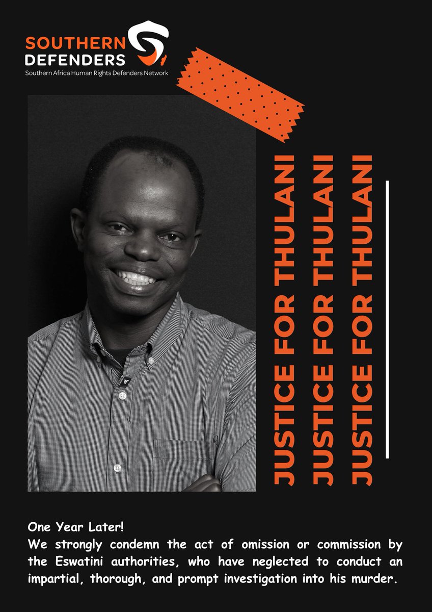 #Eswatini| This Sunday marks exactly ONE year since #ThulaniMaseko was assassinated. We condemn the Eswatini authorities for their failure to carry out a fair, comprehensive, and timely investigation into his tragic murder. #JusticeDelayedIsJusticeDenied