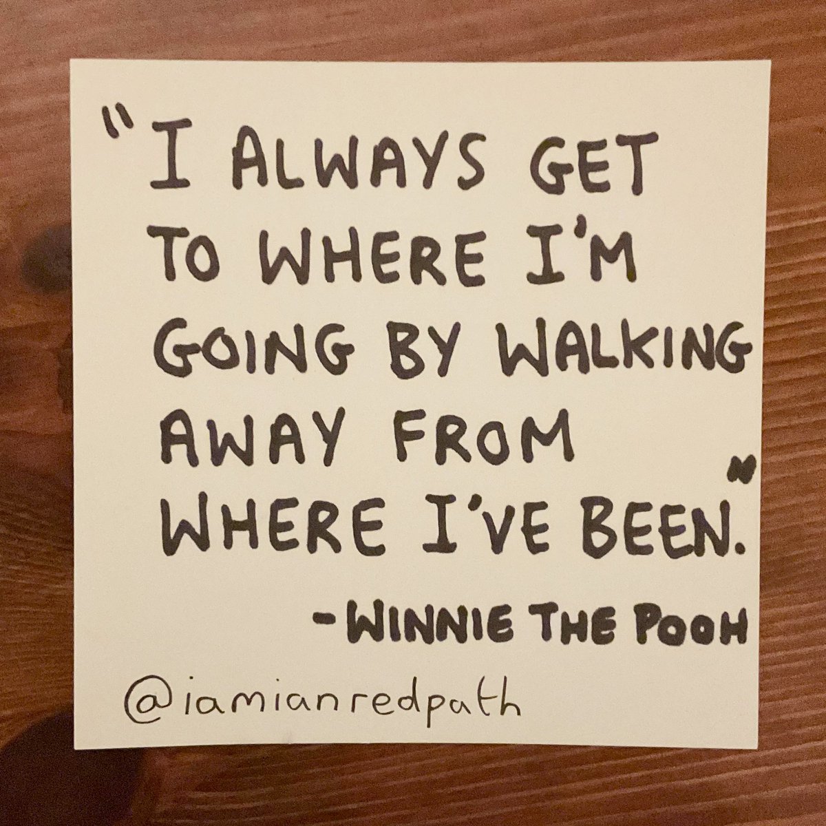 “I always get to where I’m going by walking away from where I’ve been” - Winnie the Pooh, A.A.Milne 

#WinnieThePooh #WinnieThePoohDay #AAMilne
