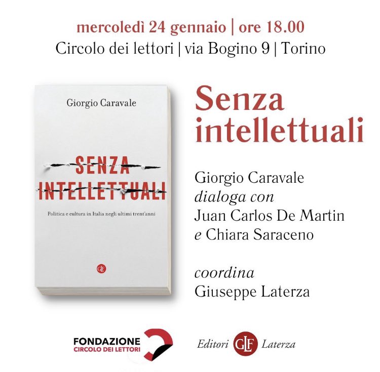 Mercoledì prossimo alle 18 presentiamo il mio #Senzaintellettuali @editorilaterza con @demartin #ChiaraSaraceno e #GiuseppeLaterza al @CircoloLettori di Torino