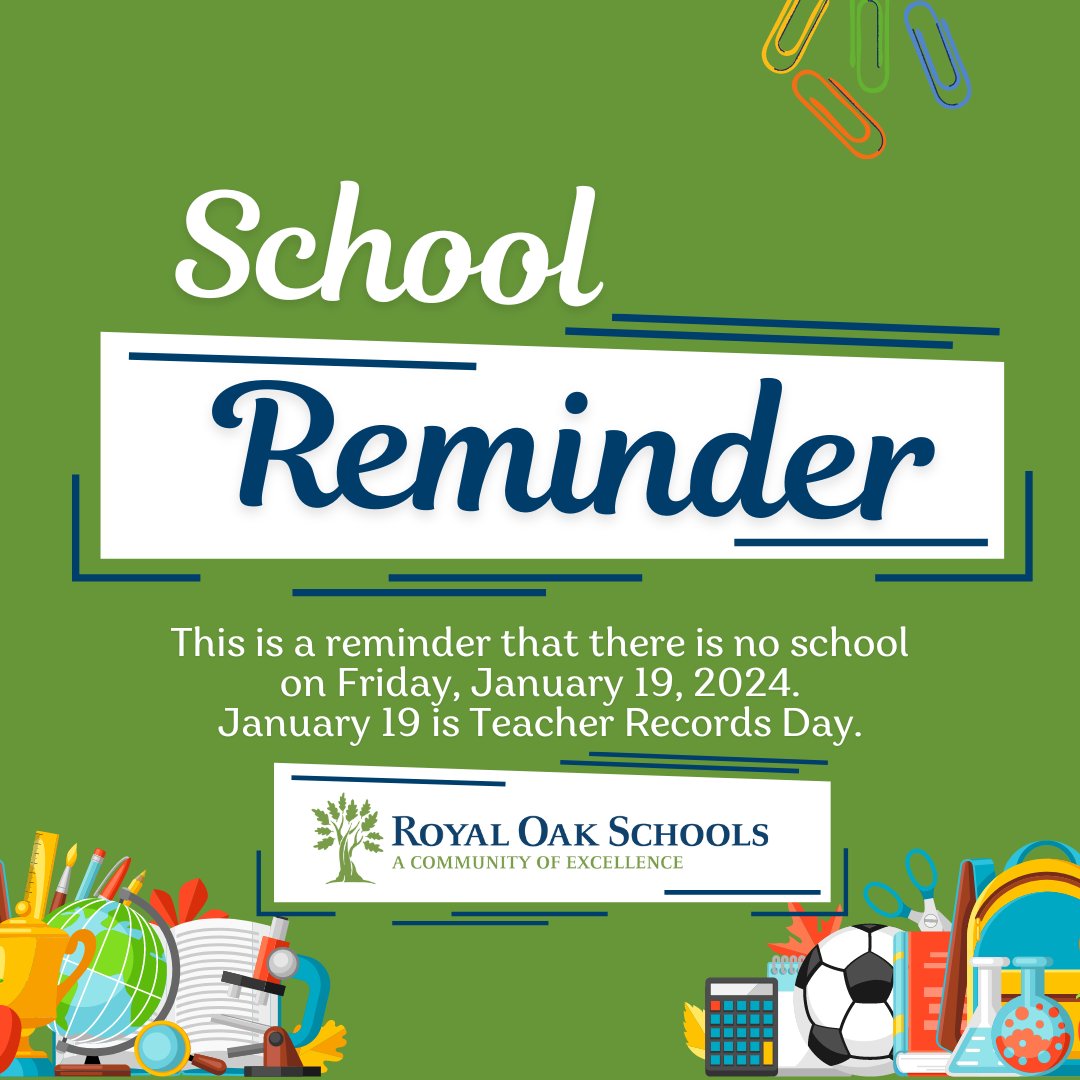 royaloakschools's tweet image. 📣 REMINDER 📣
This is a friendly reminder that there is no school on Friday, January 19, 2024.
⏰ January 19 is Teacher Records Day. 📚🍎
#ROSCommunityofExcellence #NoSchoolReminder