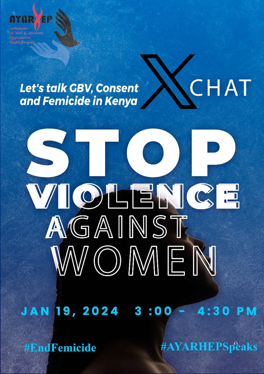 Let's stand together against violence! Join @AYARHEP_KENYA today at 3-4pm for a crucial chat on GBV, Consent, and femicide in Kenya. Together, we can create a safer and more respectful society.
#ENDfemicide #AYARHEPSpeaks

@AYARHEP_KENYA