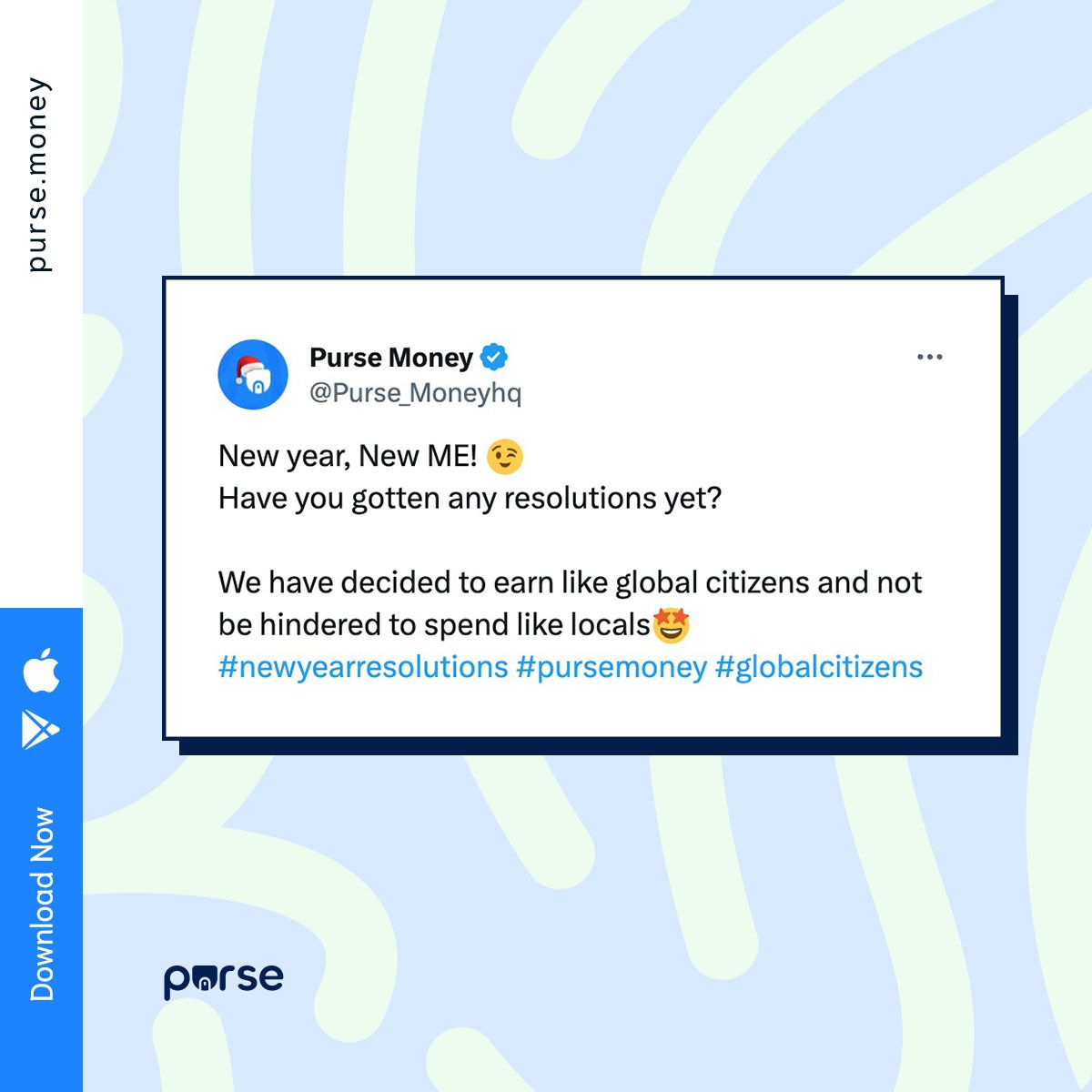 New year, same savvy spender, but with a twist!🚀 
In 2024, we're resolving to earn like locals but spend like global citizens.
Got your Purse account ready for a year of financial adventures? 
#PurseMoney #NewYearResolution #InternationalAccounts
