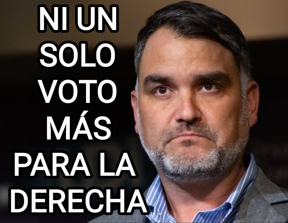 Ni un voto más a la Derecha!!