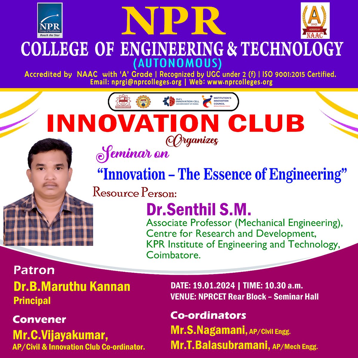 Seminar on Innovation – The Essence of Engineering

#NPR #NPRGI #NPRCOLLEGE #NPRNATHAM #NPRCET #NPRASC #NPRPC #NPRNRI #NPRAHS #AUTONOMOUS #NAAC #ISO #UGC #ANNAUNIVERSITY #AICTE #MOU #INNOVATIONCELL #INSTITUTIONINNOVATIONCOUNCIL #INNOVATIONCLUB #SEMINAR #KPRIET #INNOVATION