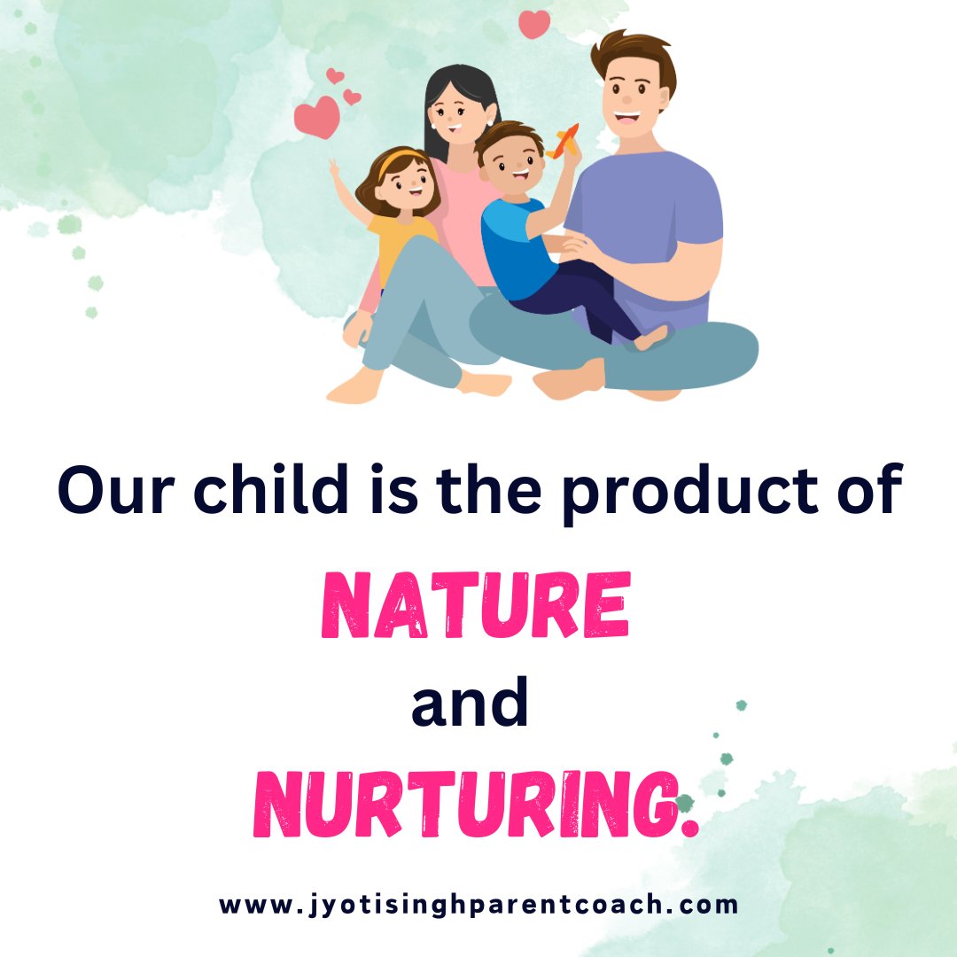 Every child is a beautiful and unique combination of their inherent genetic makeup (nature) and the experiences they have had within their environment (nurturing). #jyotisinghparentcoach