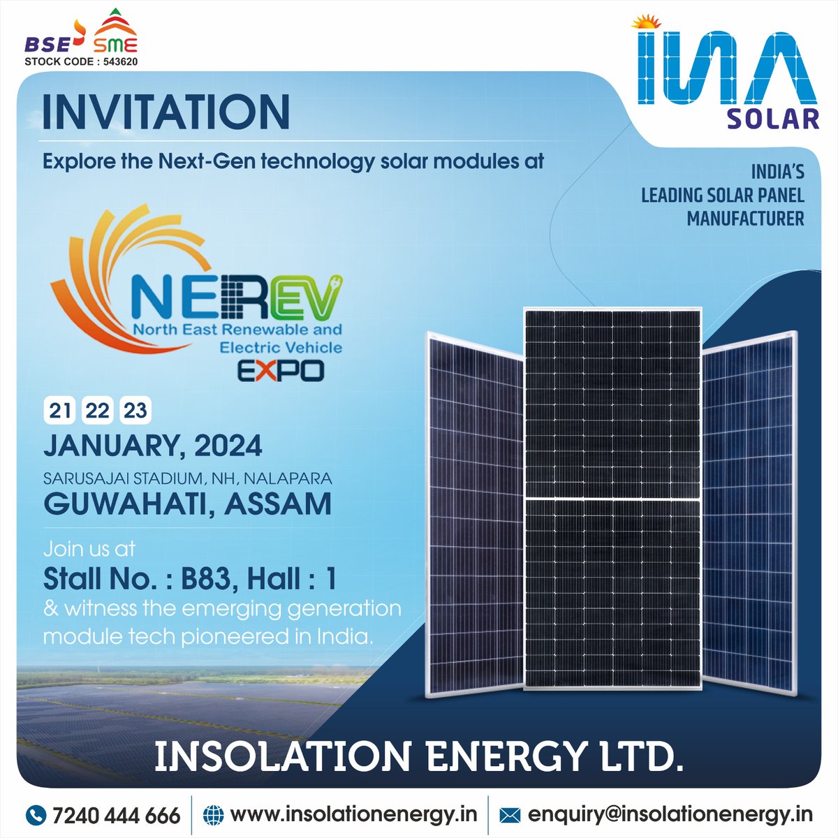 The future will be driven by solar! Join us at the North East Renewable and Electric Vehicle Expo from January 21-23, 2024 at Sarusajai Stadium, Guwahati. Explore our innovative solar solutions shaping a sustainable tomorrow.

#INASolar #solarenergysystem #solarmanufacturer #MNRE