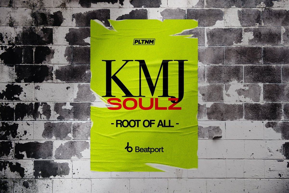 PLTNMworld's tweet photo. KMJ SOULZ ¥ ROOT OF ALL • Exclusively on Beatport until January 26th https://t.co/XAKkHcANz2