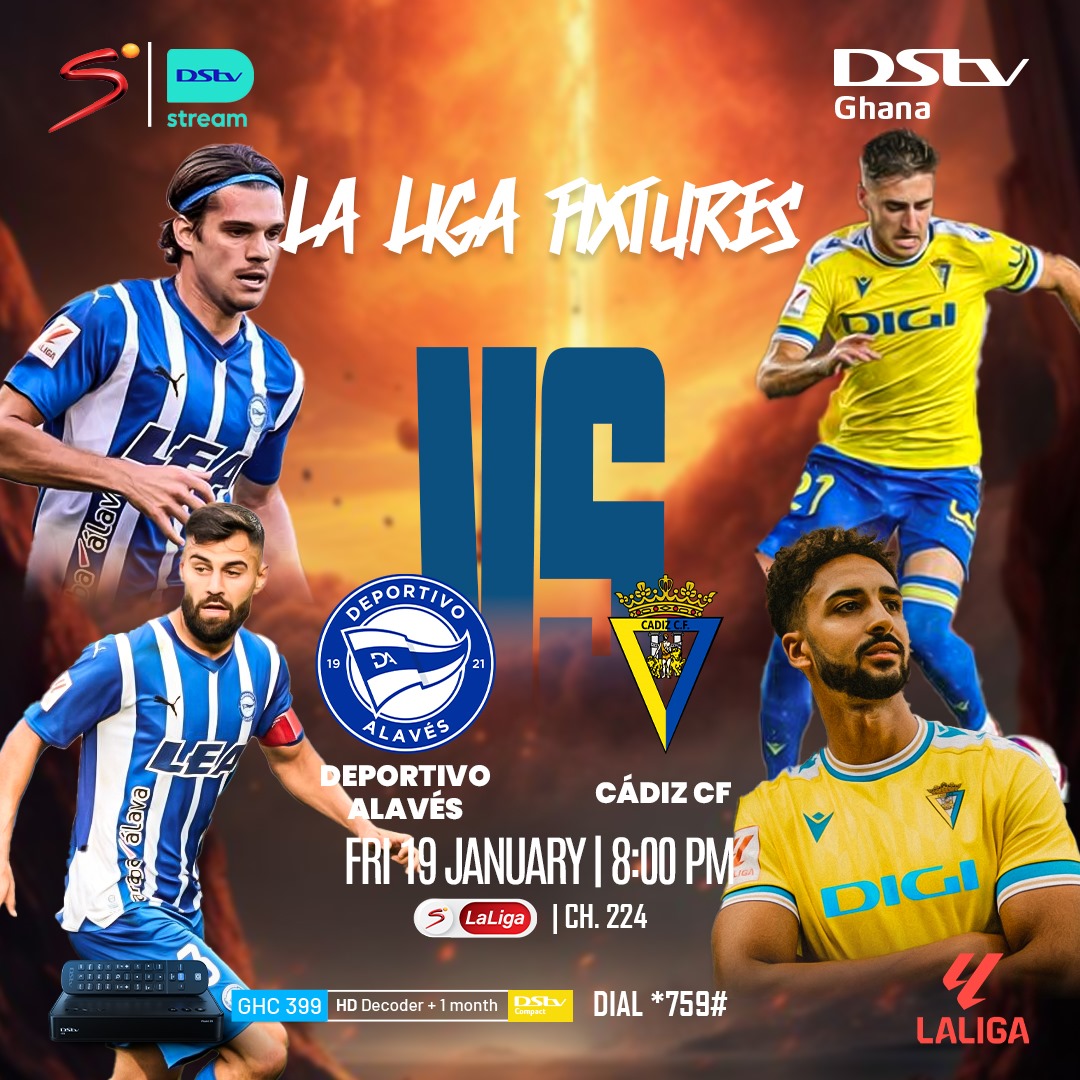 DStv_Ghana's tweet image. Tonight, catch the game between Alaves and Cadiz live on #DStvGhana. #ItsYourMoment #LaLiga