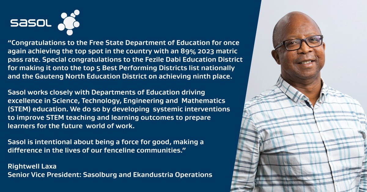"Congratulations to the Class of 2023 on your excellent matric results. Well done especially to the Free State for remaining number one in the country."

Rightwell Laxa, Senior Vice President, Sasolburg and Ekandustria Operations