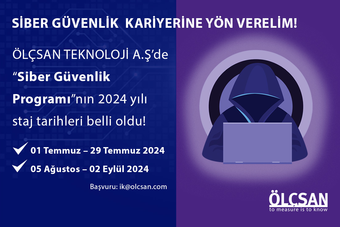 olcsan's tweet photo. “Siber Güvenlik Programı” ile alanda bilgi ve tecrübeye sahip olma fırsatını yakalayabilirsiniz.
Staj dönemlerinden size uygun olana ik@olcsan.com adresinden başvuru yapabilirsiniz.
Birinci dönem : 01 Temmuz – 29 Temmuz 2024
İkinci Dönem :  05 Ağustos  – 02 Eylül 2024
#ÖLÇSAN https://t.co/xv02fIEZBe