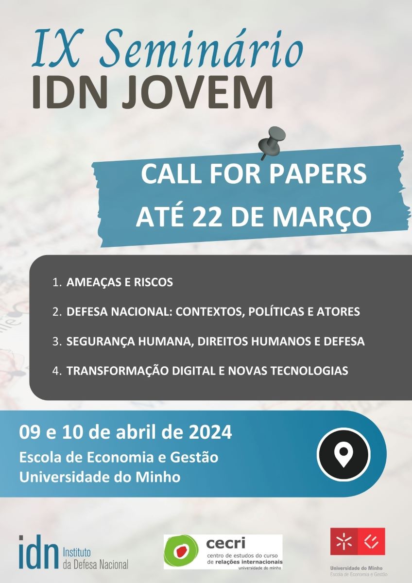 IDNPORTUGAL's tweet photo. IX Seminário IDN Jovem | @EEG_UMinho, Braga, 9 e 10ABR2024.

Está aberta a 'call for papers' para estudantes do ensino superior.

Submissão dos trabalhos até 22MAR2024.

+ info 👇
https://t.co/po8d72ZEpg https://t.co/maqDeulcyW