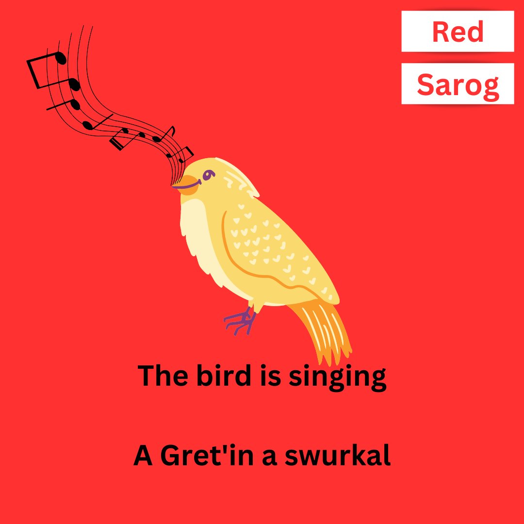 A Gratin a swurkal (A Gret-en a swurk-all) / The bird is singing Sarog (S'ar'og) Red
