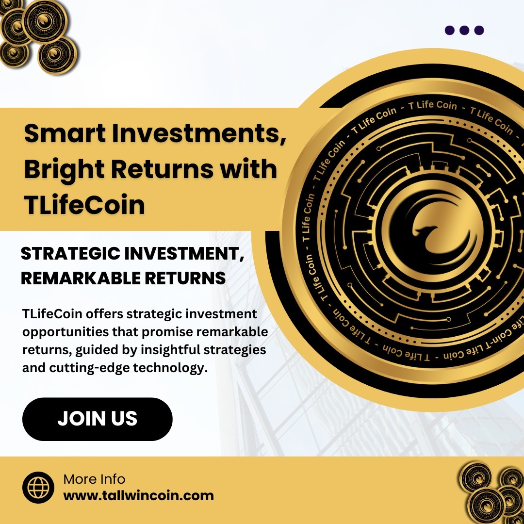 Unlock the Future of Smart Investing with TLifeCoin, Discover the path to remarkable financial growth and prosperity. 
#tlifecoin #smartinvesting #brightreturns #strategicinvestment