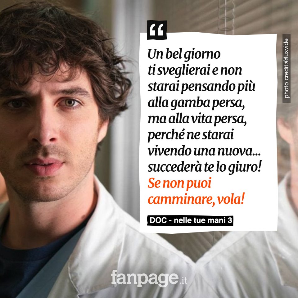 fanpage's tweet image. "Un bel giorno ti sveglierai e non starai pensando più alla gamba persa, ma alla vita persa, perché ne starai vivendo una nuova... succederà te lo giuro!
Se non puoi camminare, vola!"

Avete visto la seconda puntata di #DocNelleTueMani3 ?