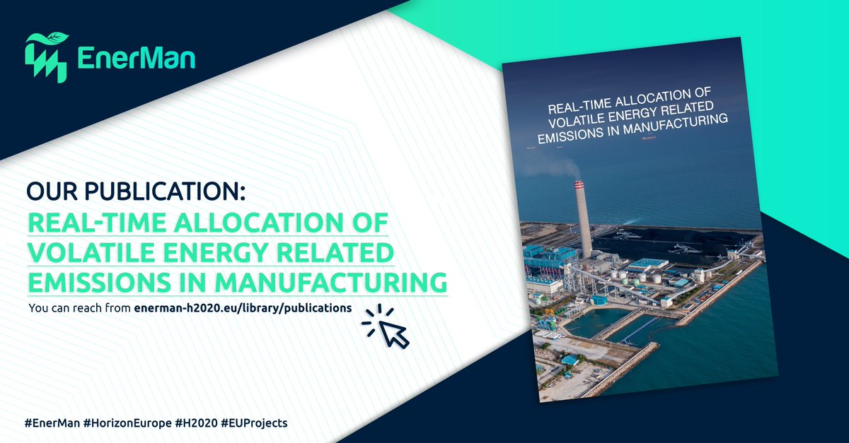 You can reach our “Real-Time Allocation of Volatile Energy Related Emissions in Manufacturing” titled publication from the link. For all publications, please visit our website: enerman-h2020.eu/library/public…  📄@fhooe  #HorizonEurope #EnerMan #H2020 #EUProjects #Manufacturing #HADEA