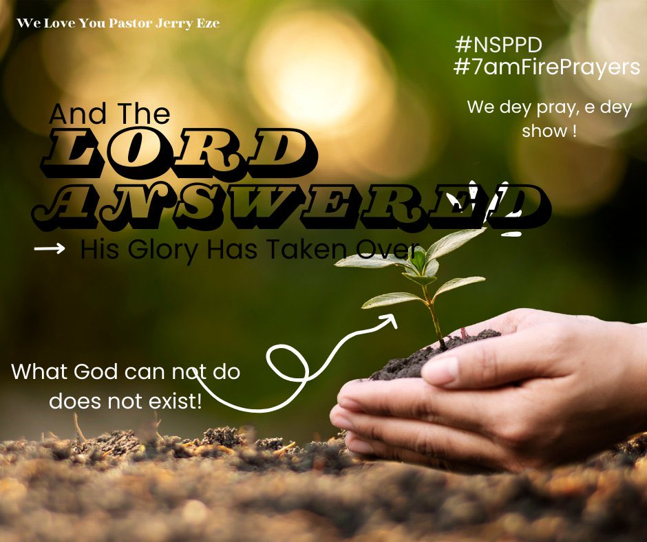 And The Lord Answered!
What God Cannot Do Does Not Exist!!
#NSPPD?
#7AMPRAYERS #ObrigadoPastorJerry