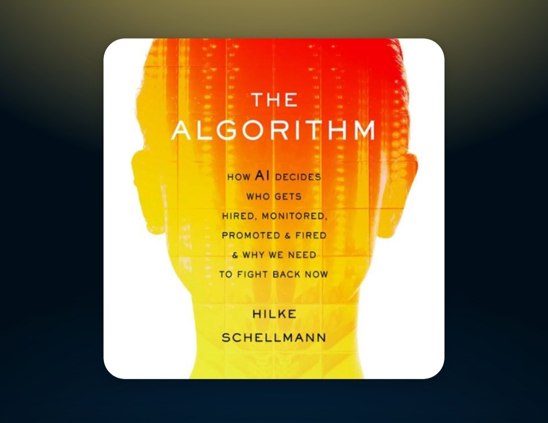 The Algorithm: How AI Decides Who Gets Hired, Monitored, Promoted, and  Fired and Why We Need to Fight Back Now