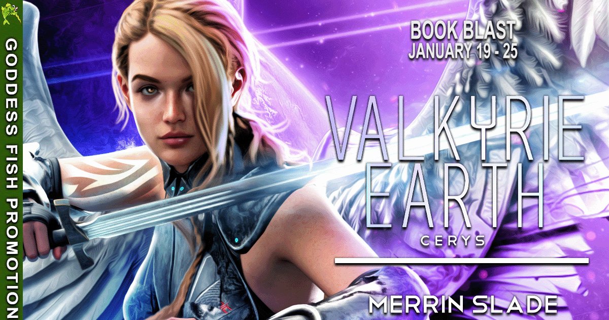 EdgarsBooks's tweet image. Cerys: Valkyrie Earth by Merrin Slade - Book Blast and Giveaway dlvr.it/T1b18n