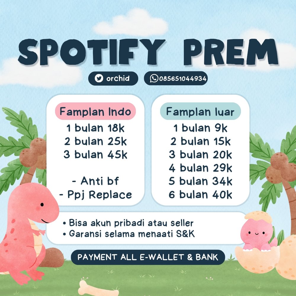 aku ada jual spotify prem famplan sini dijamin garansi lancar dan ga ilang2an buat renewal😋 aman banget dari th lalu❤️

order : tiny.one/orchid-store