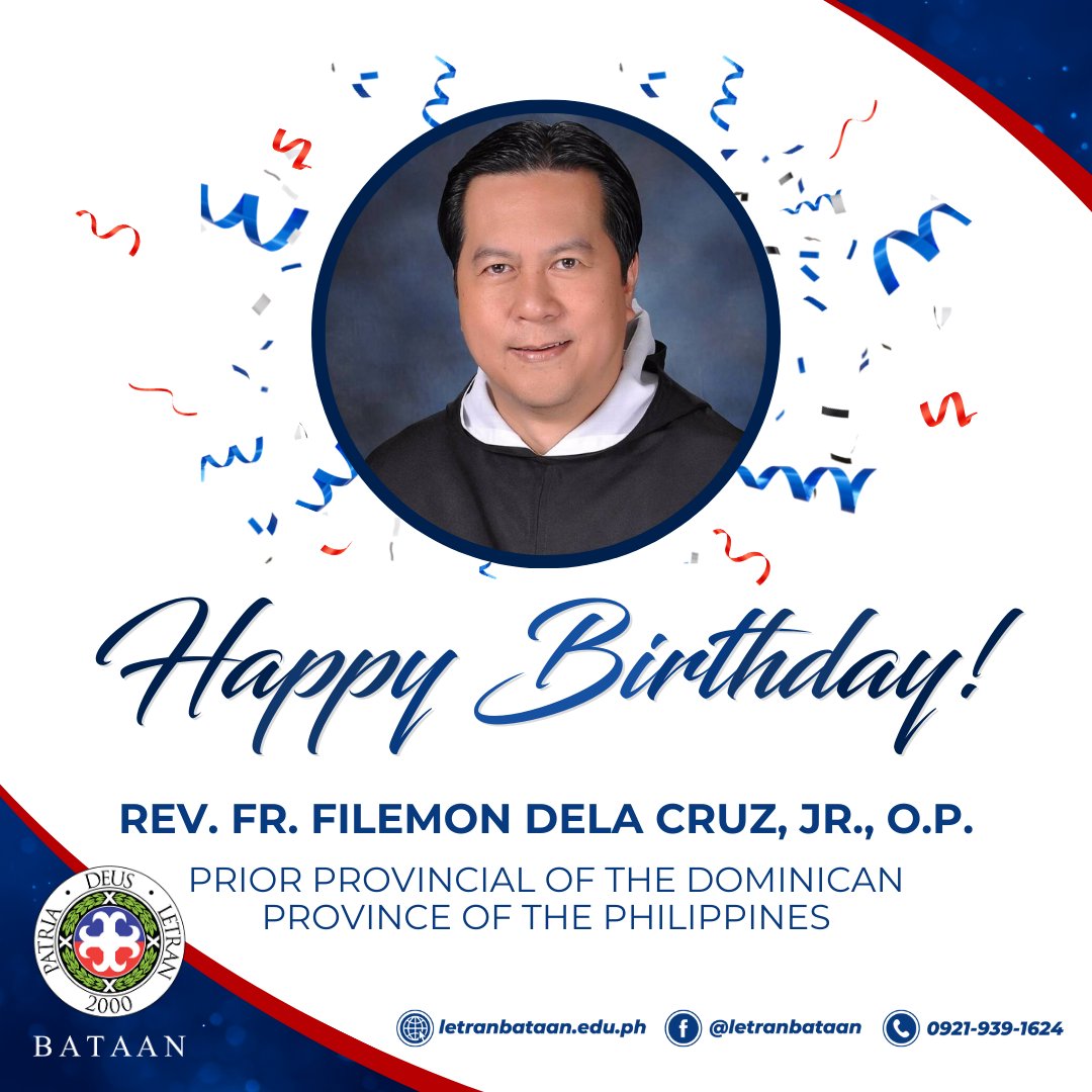 HAPPY BIRTHDAY to our Prior Provincial, Rev. Fr. Filemon Dela Cruz, Jr., O.P.! Greetings from Letran Bataan family. Arriba, Fr. Filemon!