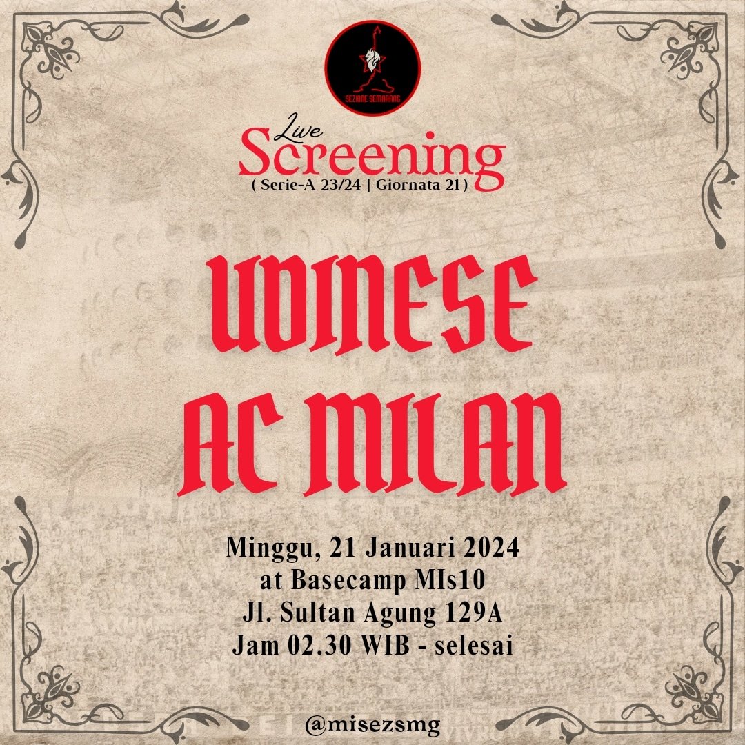 LIVE SCREENING SERIE-A gio 23 - Udinese vs AC MILAN - minggu, 21 Januari 2024 - at Basecamp MIs10 "Jl. Sultan Agung 129A" - Jam 02.30 WIB s.d selesai - HTM 5/8K inc. Air Mineral &amp; seduluran
CP : 083842709097 Opik