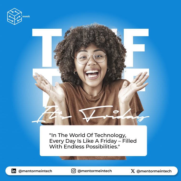mentormeintech's tweet image. Cheers to a tech-filled Friday and a world where every day holds the promise of endless possibilities! 🌐✨ 

#MMITTGIF #TechFriday