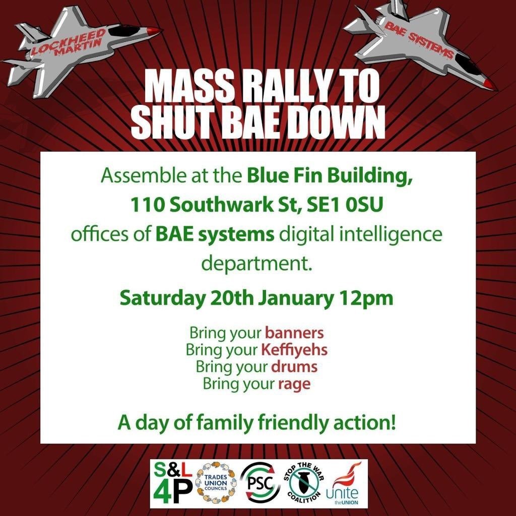 📢🇵🇸Tomorrow🇵🇸📢 Saturday 20th January 110 Southwark Street, SE1 0SU (Behind Tate Modern) Join residents, trade unionists and activists from across London for a Mass Rally to Shut BAE Systems Digital Intelligence Department Down 🇵🇸✊🏼🥁🇵🇸✊🏿🥁❤️ #FreePalestine #CeasefireNow