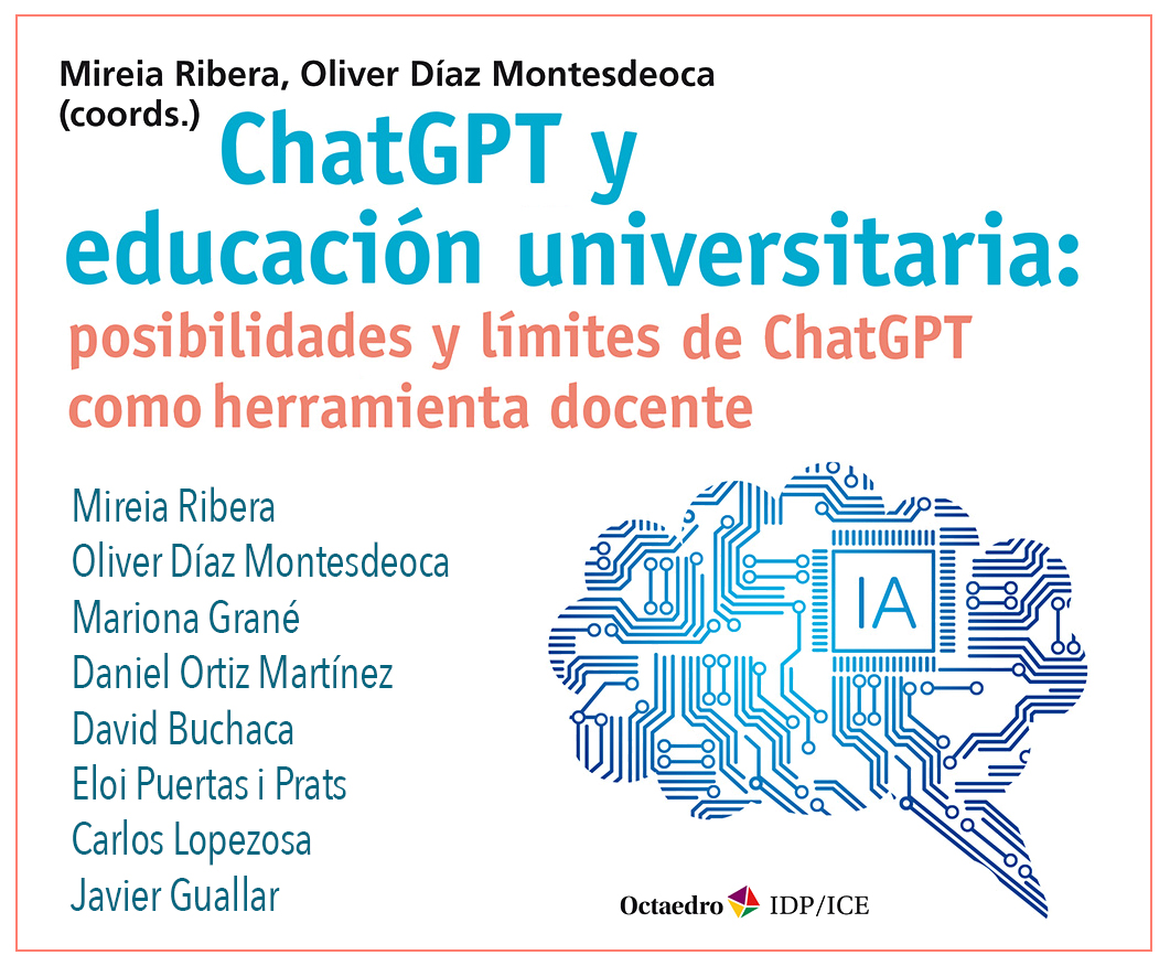 ChatGPT y Educación Universitaria

nuevo libro de <a href="/Ed_Octaedro/">Editorial Octaedro</a>
coordinado por Mireia Ribera y <a href="/ooliverdiaz/">Oliver Diaz</a> de la <a href="/UniBarcelona/">Universitat de Barcelona</a> 

de acceso abierto y descargable en:
octaedro.com/libro/chatgpt-…