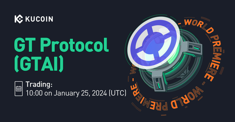kucoincom's tweet photo. 💥World Premiere💥

📢 New Listing

@GT_Protocol $GTAI Gets Listed on #KuCoin! 

💎Pair: GTAI/USDT
💎Deposit: now open (network: BEP20)
💎Trading: 10:00 on January 25, 2024 (UTC)