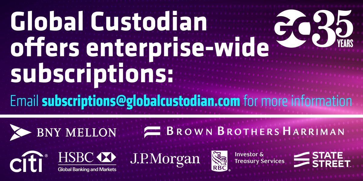 Global Custodian (@globalcustodian) on Twitter photo Claim your free sub now! Employees of @BNYMellon <a href="/bbh/">Brown Brothers Harriman</a> <a href="/Citi/">Citi</a> <a href="/HSBC/">HSBC</a> <a href="/jpmorgan/">J.P. Morgan</a> <a href="/RBCIS/">RBCIS</a> <a href="/StateStreet/">State Street</a> - email "sign me up" to subscriptions@globalcustodian.com #globalcustodian #securitiesservices #fundadministration #finreg #SustainablePrinting #carbonneutral Claim your free sub now! Employees of @BNYMellon <a href="/bbh/">Brown Brothers Harriman</a> <a href="/Citi/">Citi</a> <a href="/HSBC/">HSBC</a> <a href="/jpmorgan/">J.P. Morgan</a> <a href="/RBCIS/">RBCIS</a> <a href="/StateStreet/">State Street</a> - email "sign me up" to subscriptions@globalcustodian.com #globalcustodian #securitiesservices #fundadministration #finreg #SustainablePrinting #carbonneutral