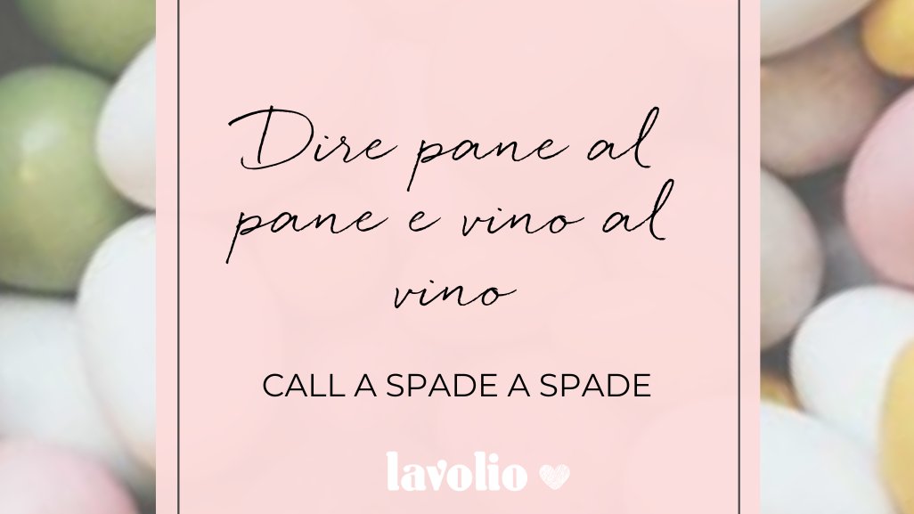 This proverb encourages you not to lie about what something is and instead to speak honestly and directly about a topic.
Italians differentiate themselves from the rest of the🌍:🇺🇸 talk about spades while 🇮🇹 bring up two of their favourite subjects to symbolise this concept:🍝&amp;🍷