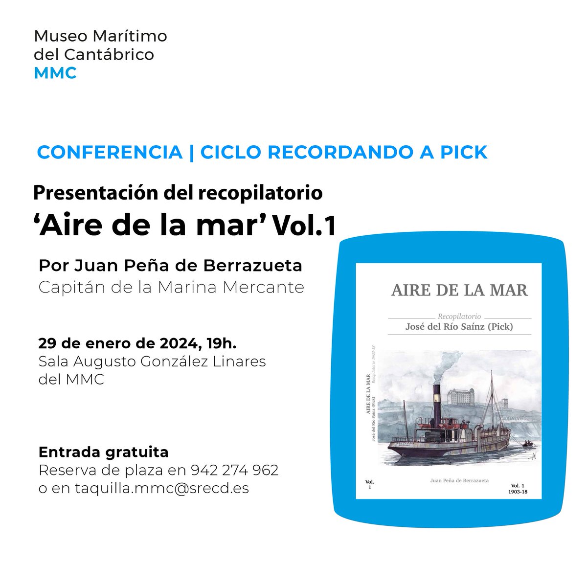 MuseosCant's tweet photo. 👋 Nueva #conferencia en el #MuseoMarítimo del #Cantábrico 🧐

👉 Ciclo #RecordandoaPick, Juan Peña de Berrazueta presenta el 'Aire de la mar' el 29 de enero 19h. en la sala Augusto González Linares🧐

✍️ Entrada gratuita. Reserva plaza en el ☎️ 942 274 962 o en mmc@srecd.es 👩‍💻 https://t.co/QfuPuHLWAd