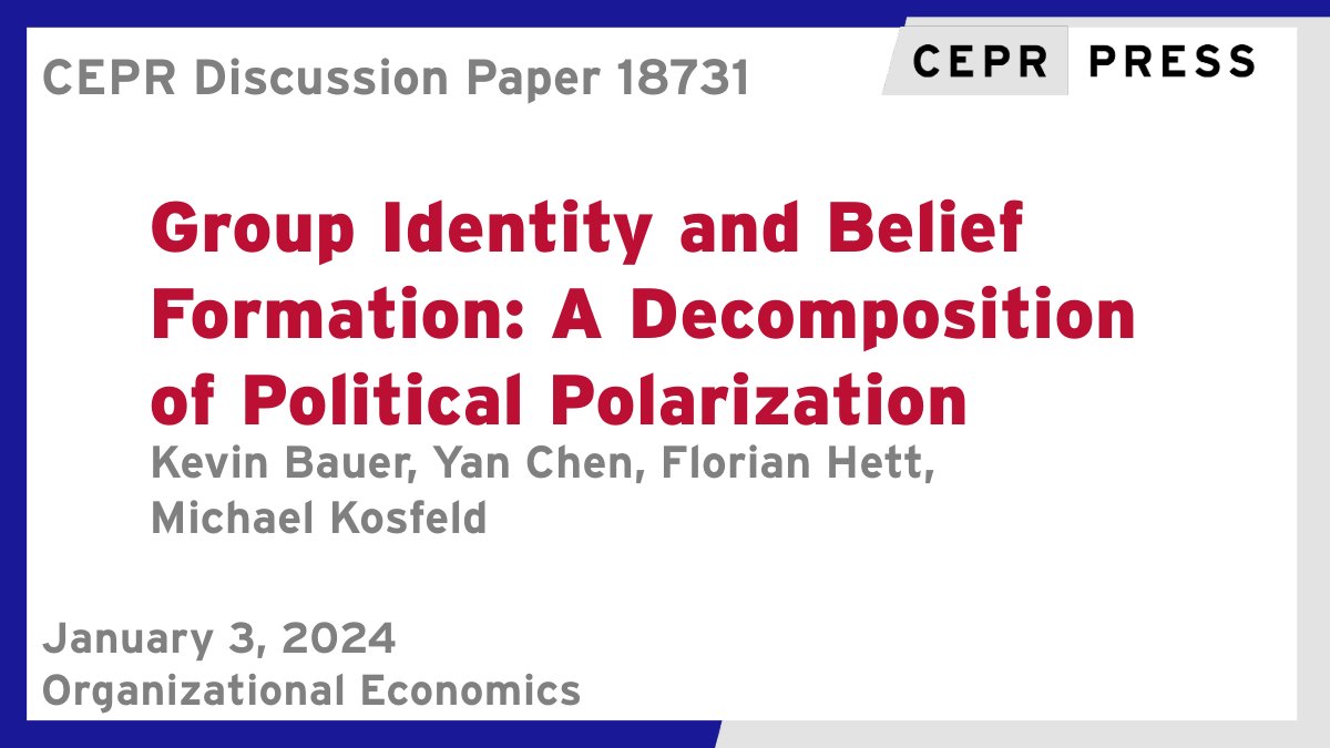 New CEPR Discussion Paper - DP18731
Group #Identity and Belief Formation: A Decomposition of Political #Polarization
Kevin Bauer <a href="/MannheimBSchool/">Mannheim Bus. School</a>, Yan Chen @umich, Florian Hett <a href="/uni_mainz/">Universität Mainz</a>, Michael Kosfeld <a href="/goetheuni/">Goethe-Universität</a> <a href="/SAFE_Frankfurt/">Leibniz Institute for Financial Research SAFE</a>
ow.ly/f1Ll50QrMCl
#CEPR_OE #economics