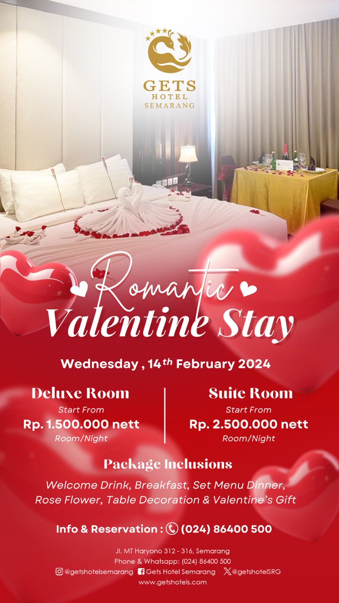 Valentine is coming!!
Let's celebrate your love and make best memories to share at "Romantic Valentine Stay" 
Very limited spot available😉❤️

More Info &amp; Reservation :
WA (024) 86400 500 

GETS HOTEL
Jl M.T Haryono 312 - 316 Semarang
getshotels.com