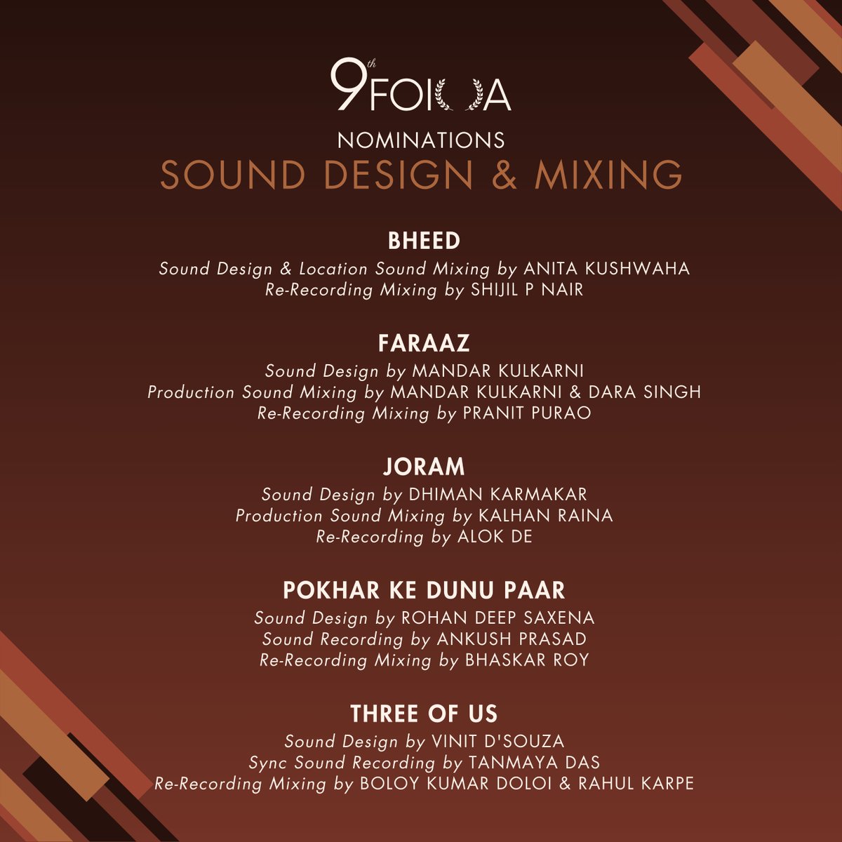 #9thFOIOA Nominations for Sound Design &amp; Mixing
#Bheed #Faraaz #Joram #PokharKeDunuPaar #ThreeOfUs